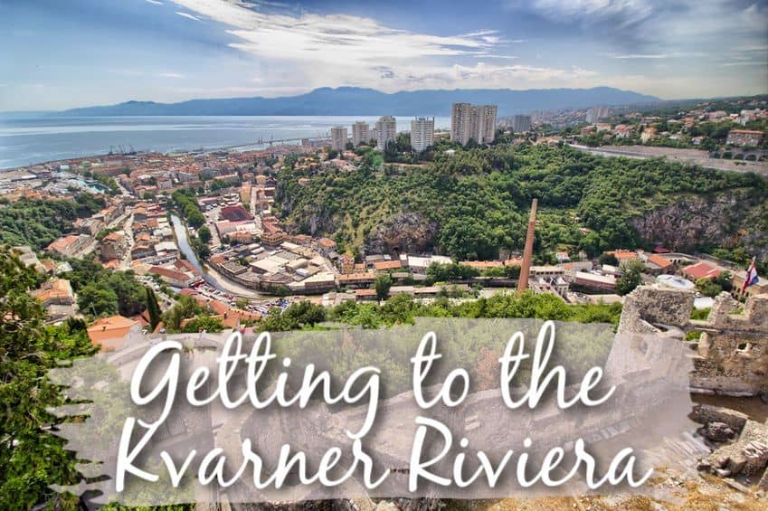 Getting to the Kvarner Riviera