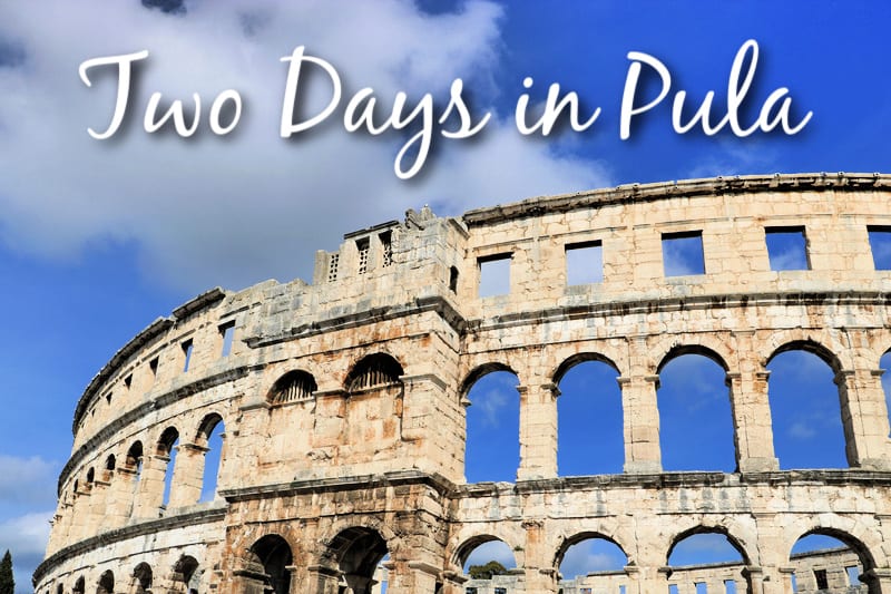 Two Days in Pula