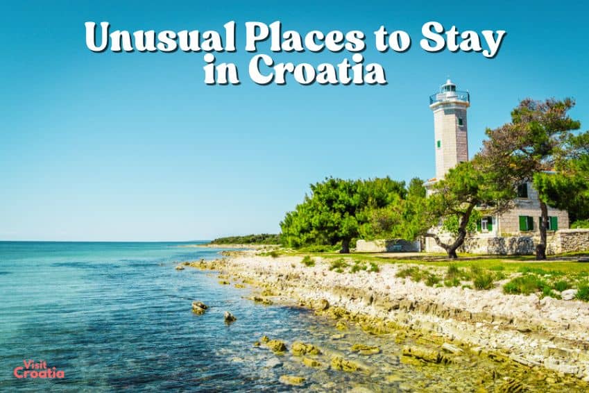Unusual Places to Stay in Croatia